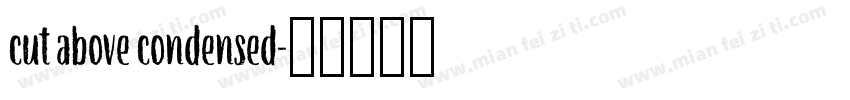 cut above condensed字体转换